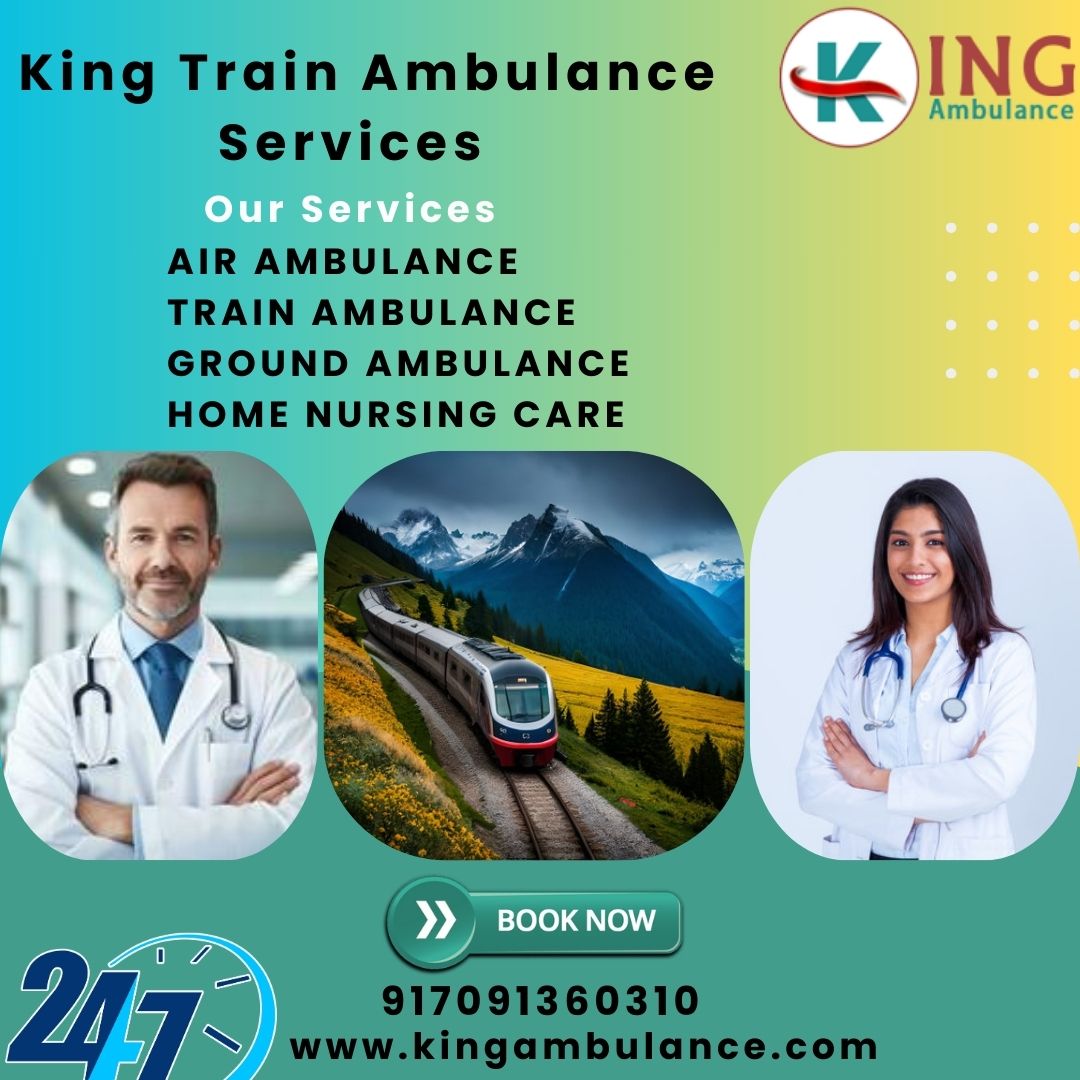 King Train Ambulance Service in Chennai provides the fastest medical care in the world