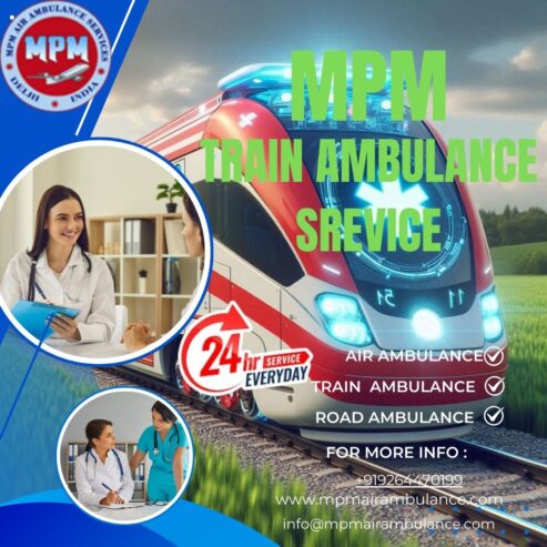 MPM Train Ambulance in Guwahati offers expert medical support