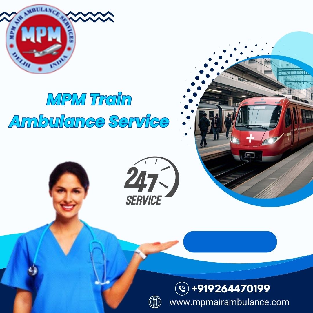 MPM Offers Minute-by-Minute Supervision to Patients in Silchar in a Train Ambulance