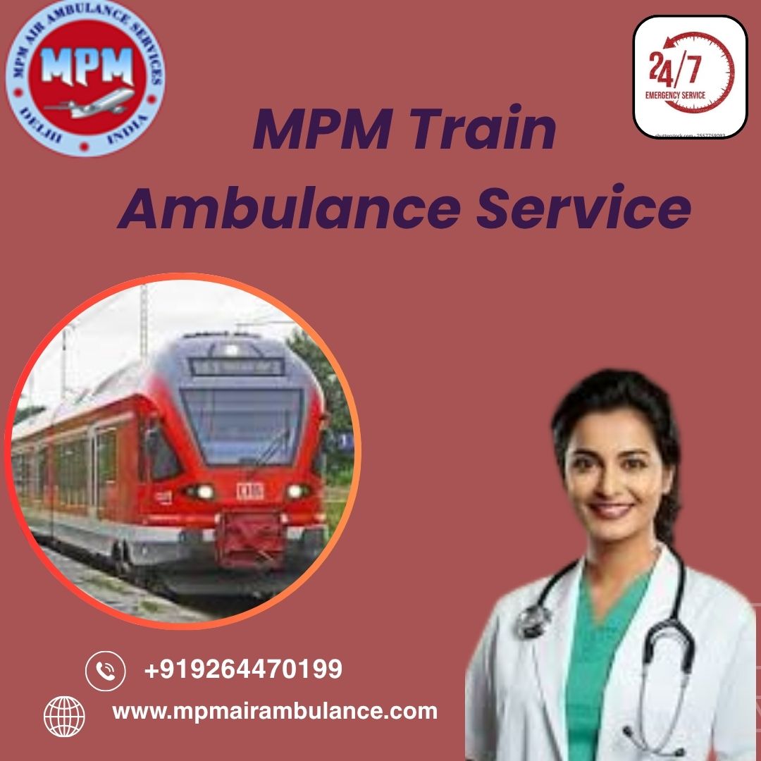 MPM Train Ambulance Organizes Transfer without Any Medical Troubles in Delhi