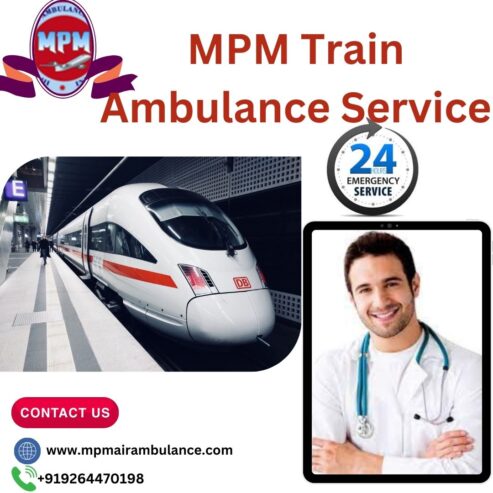 Get Supportive Travel Plans from MPM Train Ambulance Services in Kolkata