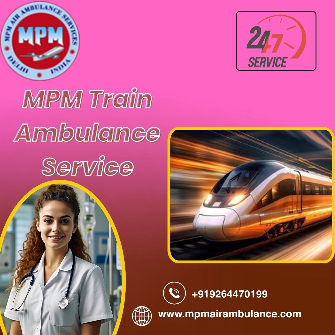 MPM is Open Online as well as Offline for Reserving in Chennai in a Train Ambulance