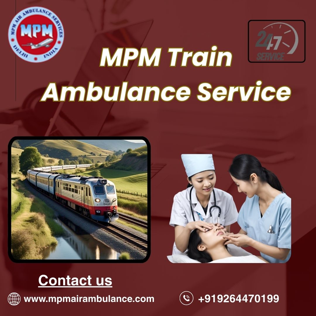 Book an MPM Train Ambulance in Bhopal to avail medical transfer facility