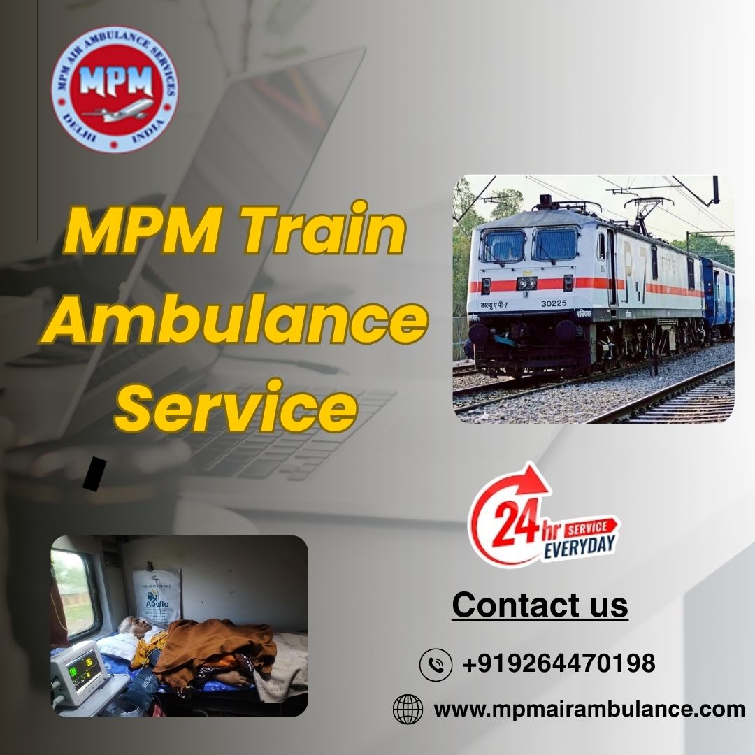 MPM Train Ambulance Provides 24-Hour Care During Transfer in Dibrugarh