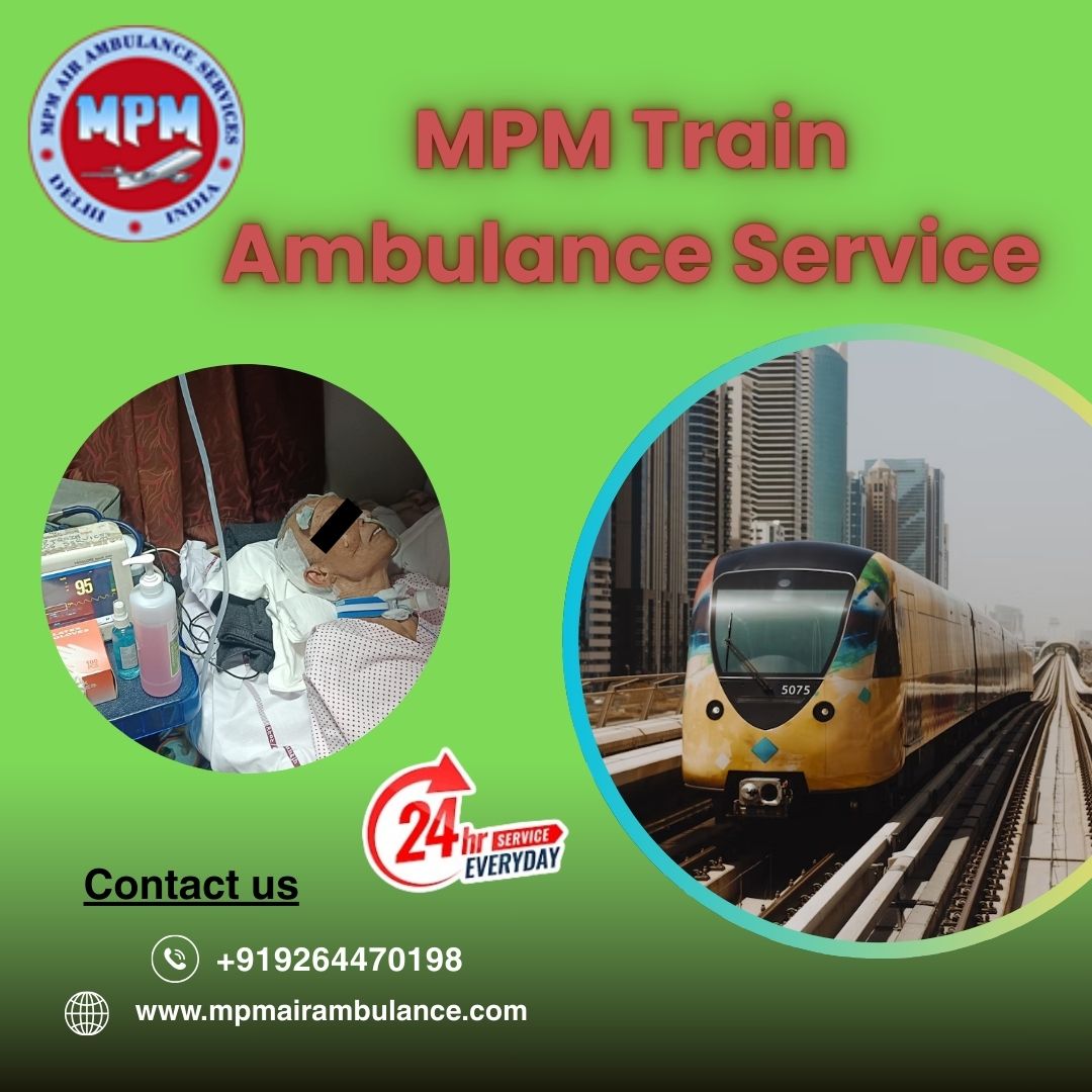 MPM train ambulance services in Jamshedpur provide the best patient care during transfer