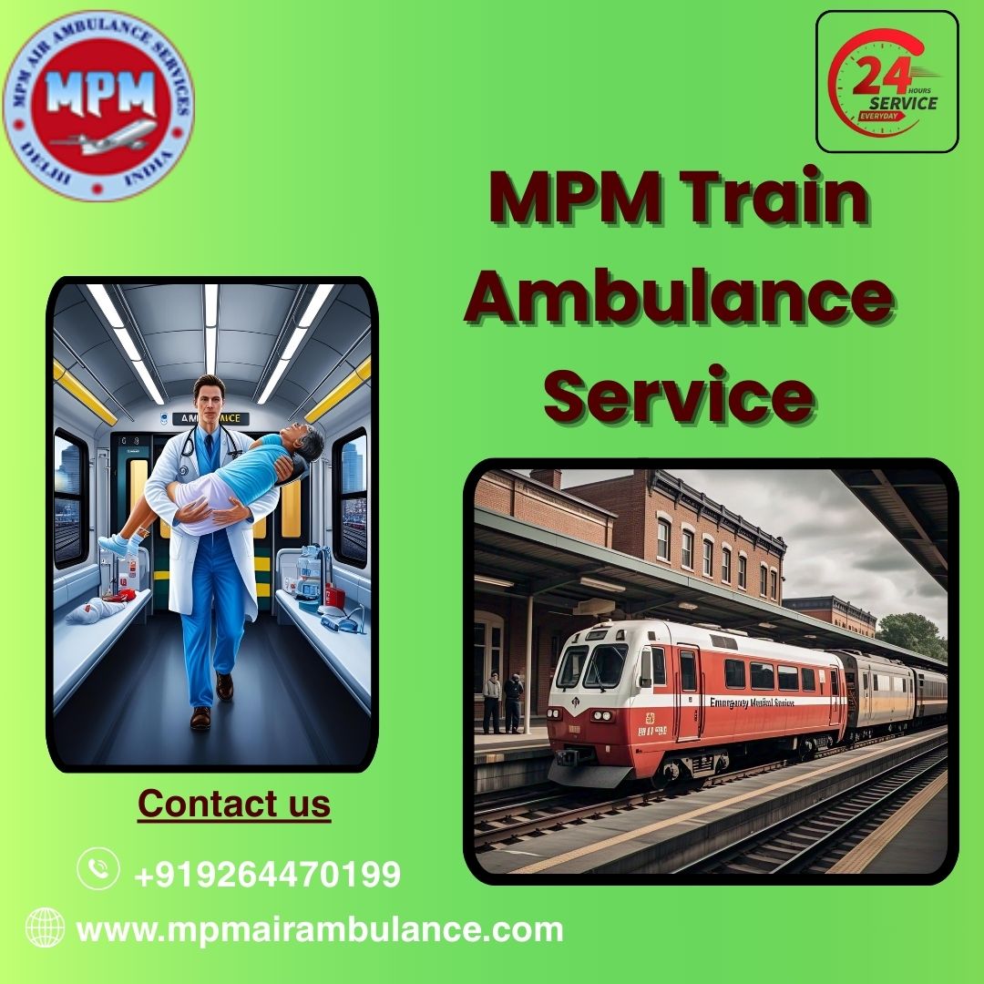 Excellent services provided for the MPM train ambulance transfer in Bhopal