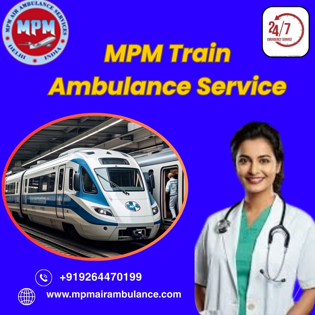 MPM keeps your family informed about your progress in the Train Ambulance in Allahabad