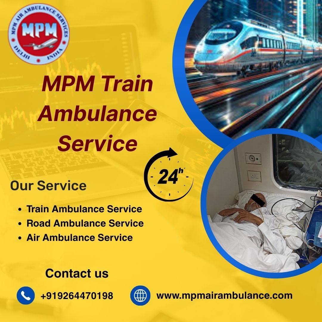 Take the MPM Train Ambulance Services for patient medical transfer in Bhopal
