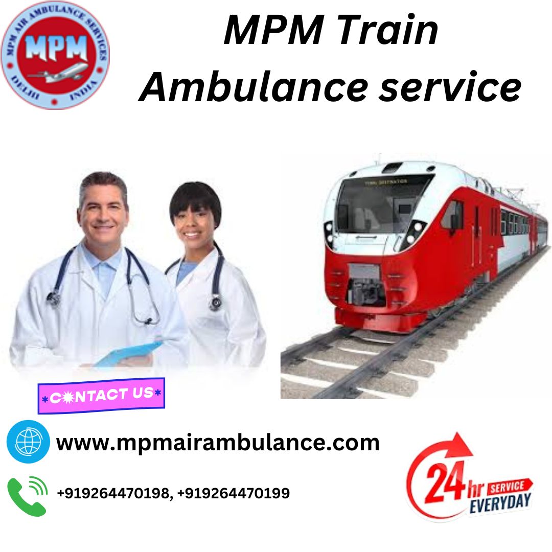 Patients in Ranchi Always Count on MPM Train Ambulance to Fulfil their Requests