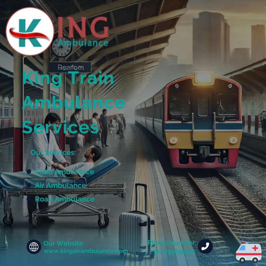 Hire King Train Ambulance in Patna to Ensure the Safest Transfer of the Patient