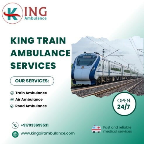 For Efficient and Safe Patient Transportation in Guwahati, Use King Train Ambulance