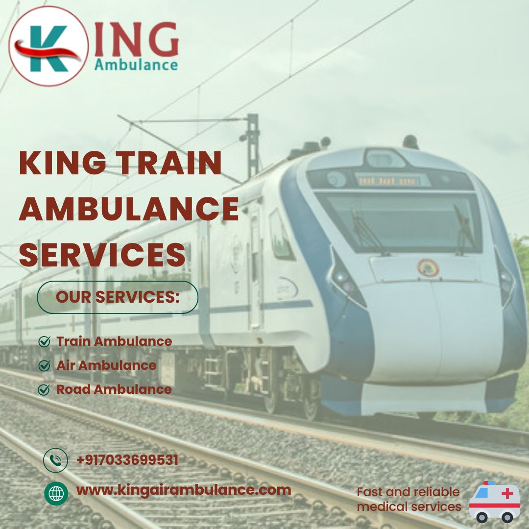 King Transfer with Guarantee and Appropriate Approval in Kolkata Train Ambulance