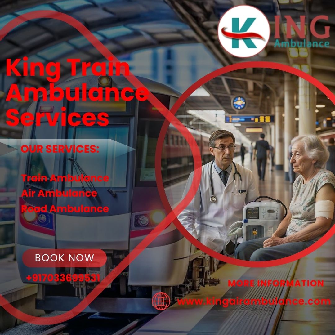 Receive affordable service in Ranchi by choosing King Train Ambulance Service
