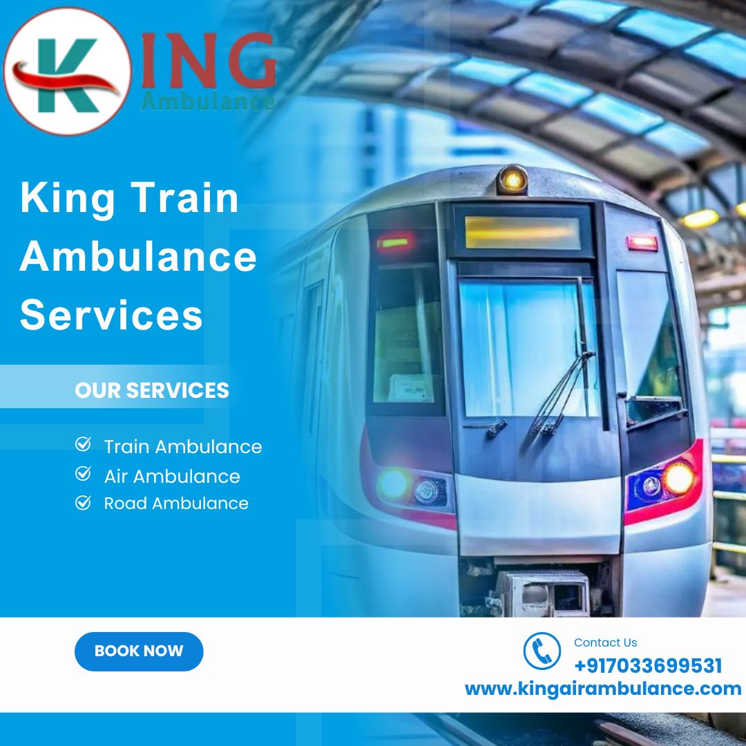 King Train Ambulance in Kolkata Delivers Vital Medical Transportation Services
