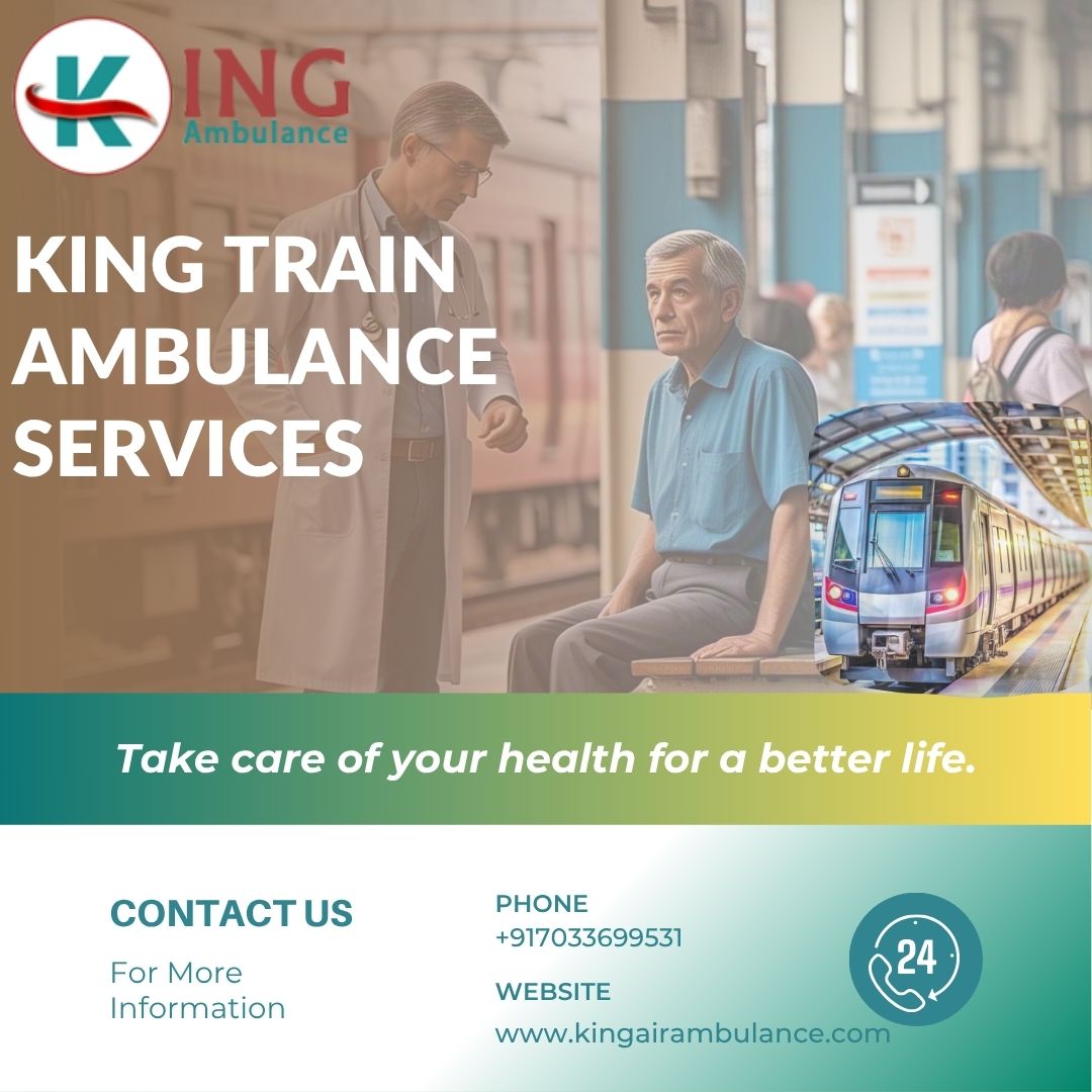King Train Ambulance Service in Bangalore Provides Affordable Access