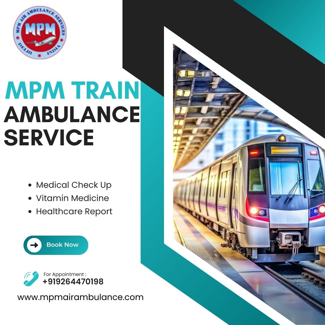 MPM Ambulance Guarantees a Highly Effective Shifting in Every Way in Patna