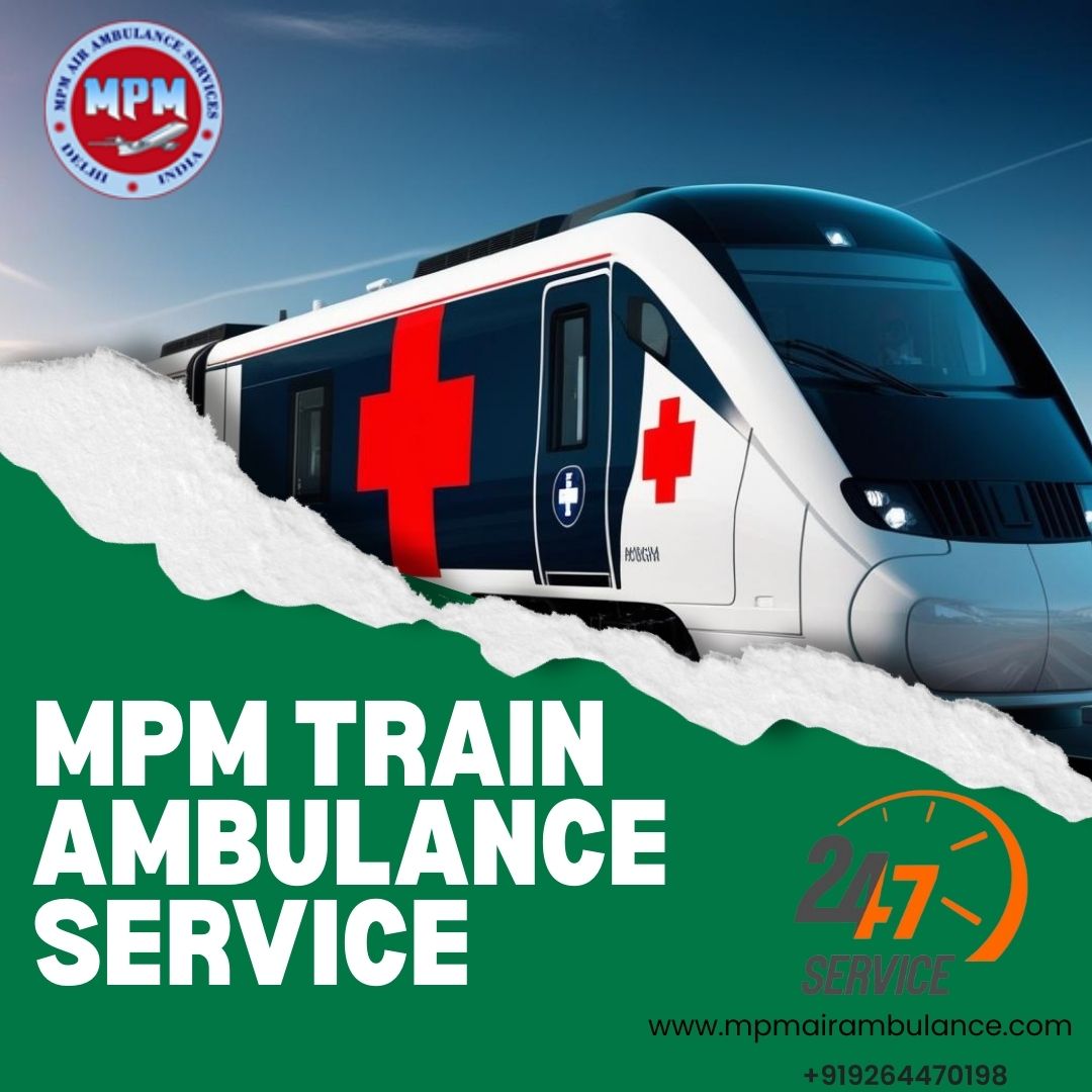 MPM Never Puts Patients’ Lives in Danger in Ranchi on its Train Ambulance