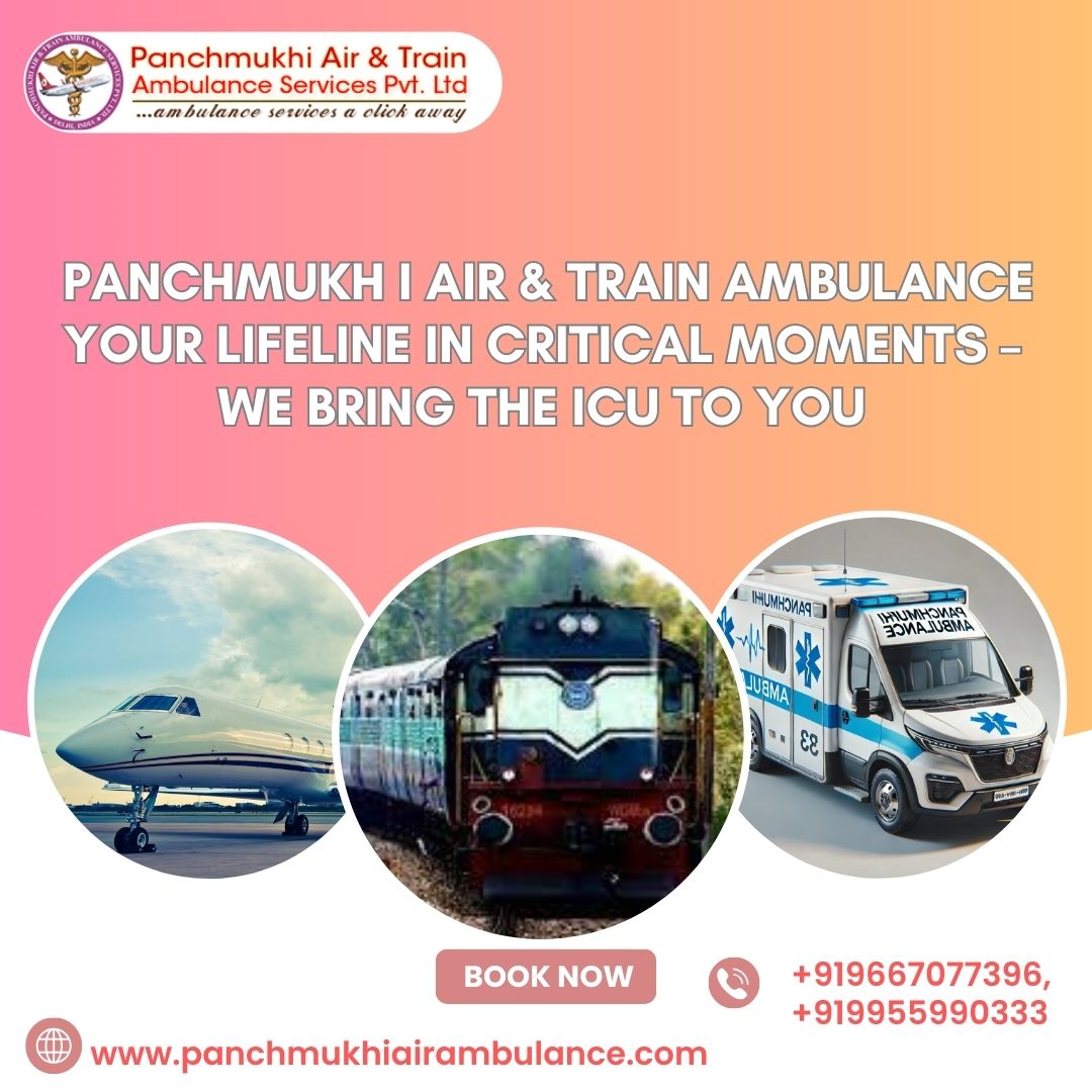 Hire Panchmukhi Train Ambulance Service in Hyderabad for compassionate medical care