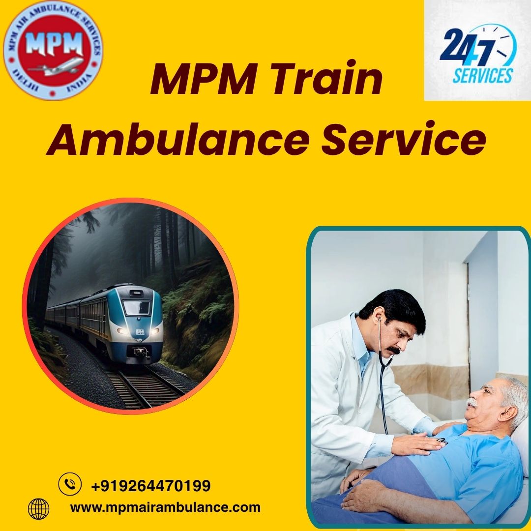 MPM Ensures the Transfer Doesn’t Seem Risky in Silchar in a Train Ambulance