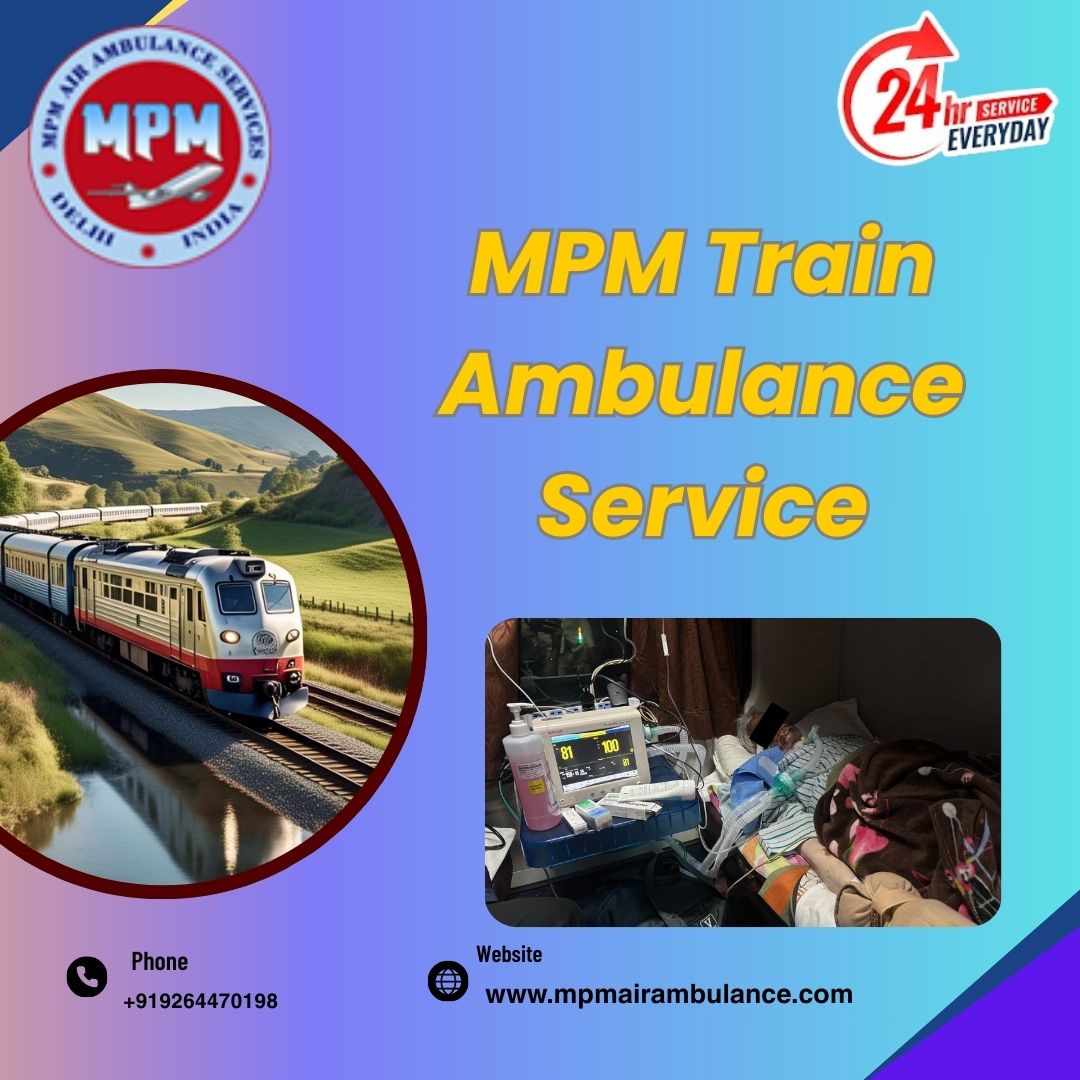 The MPM Train Ambulance team in Kolkata offers complete relocation assistance
