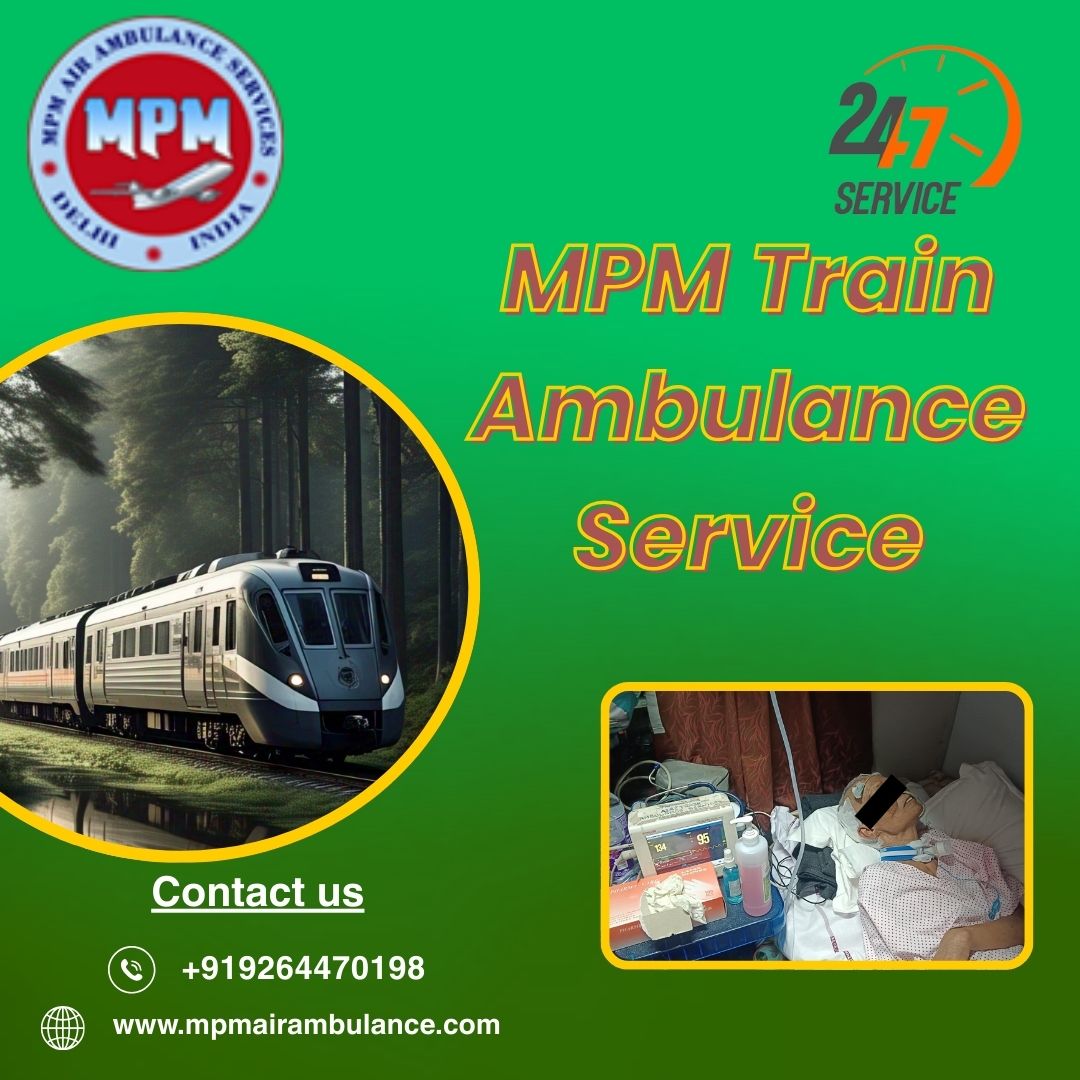 Transfers to Selected Hospitals in Darbhanga Are Easy with MPM Train Ambulance