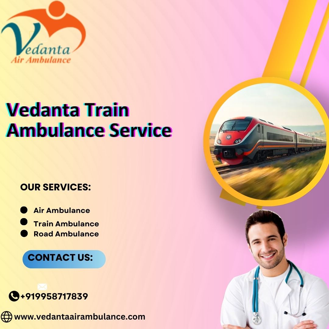 Vedanta Covers Far Distances with Train Ambulance without Getting Exhausted in Patna