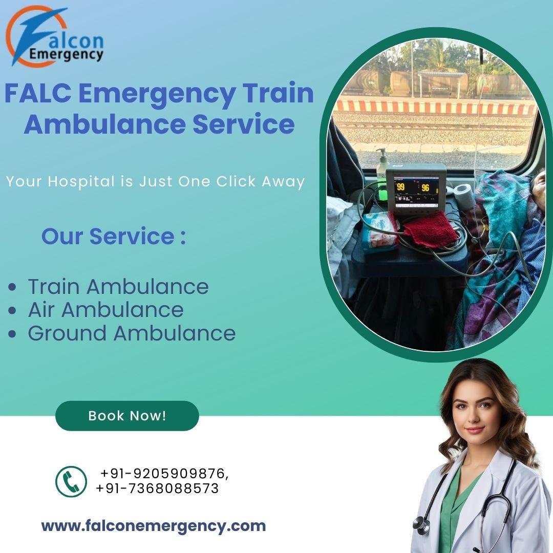 Get a FALC Emergency Train Ambulance in Dibrugarh with a Life Support Doctors Team