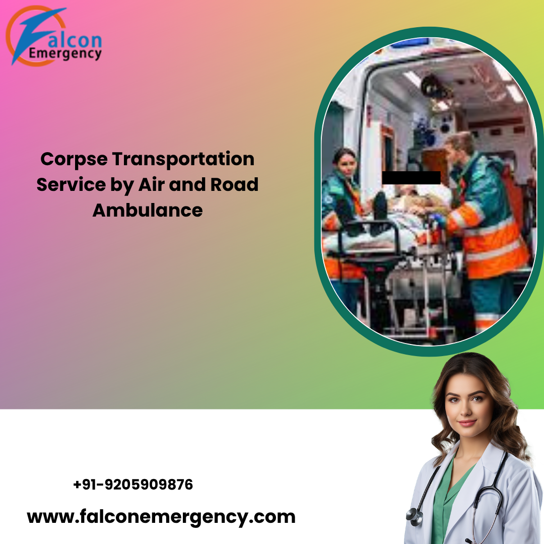 FALC Emergency Ambulance Offers Door-to-Destination Dead Body Transit Service in Guwahati