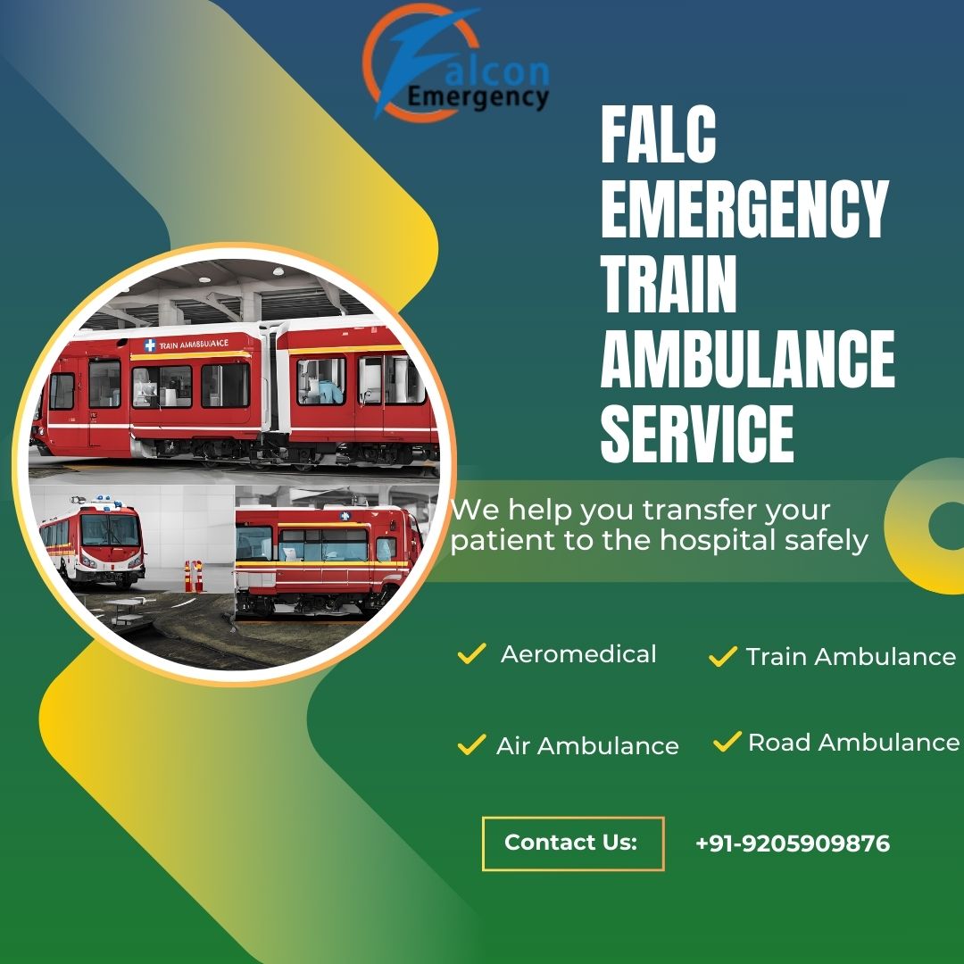 Swift Medical Transport with Falc Emergency Train Ambulance in Patna
