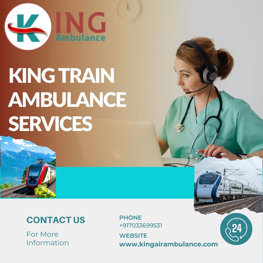 Use King Train Ambulance for a worry-free transfer in Varanasi