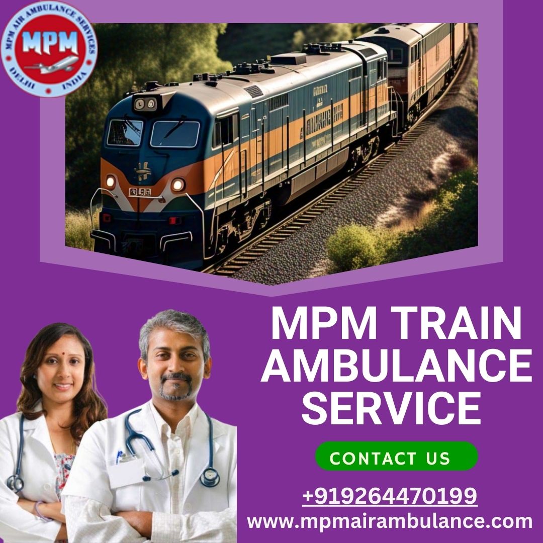 Mumbai patients can benefit from MPM’s train ambulance service