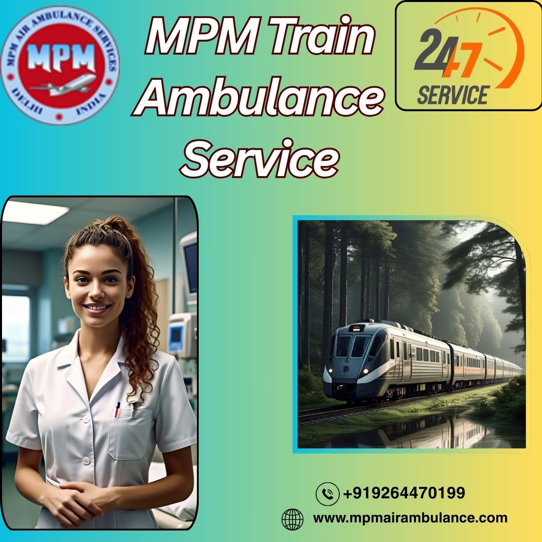 Contact MPM Train Ambulance Service in Gorakhpur. Anytime for Swift Shifting in