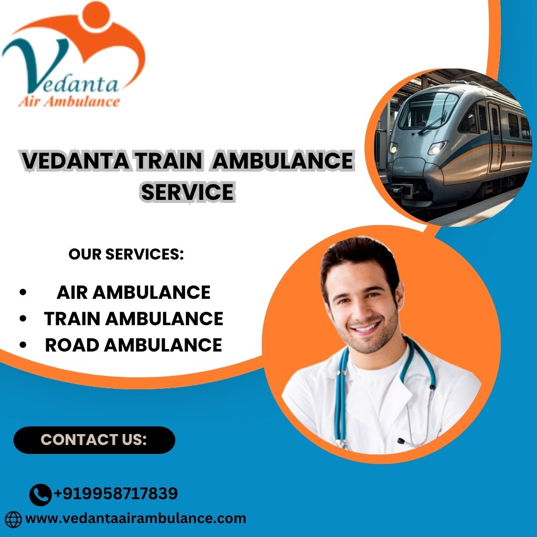 Vedanta’s Train Ambulance Provides Backtracking-Free Transit in Guwahati