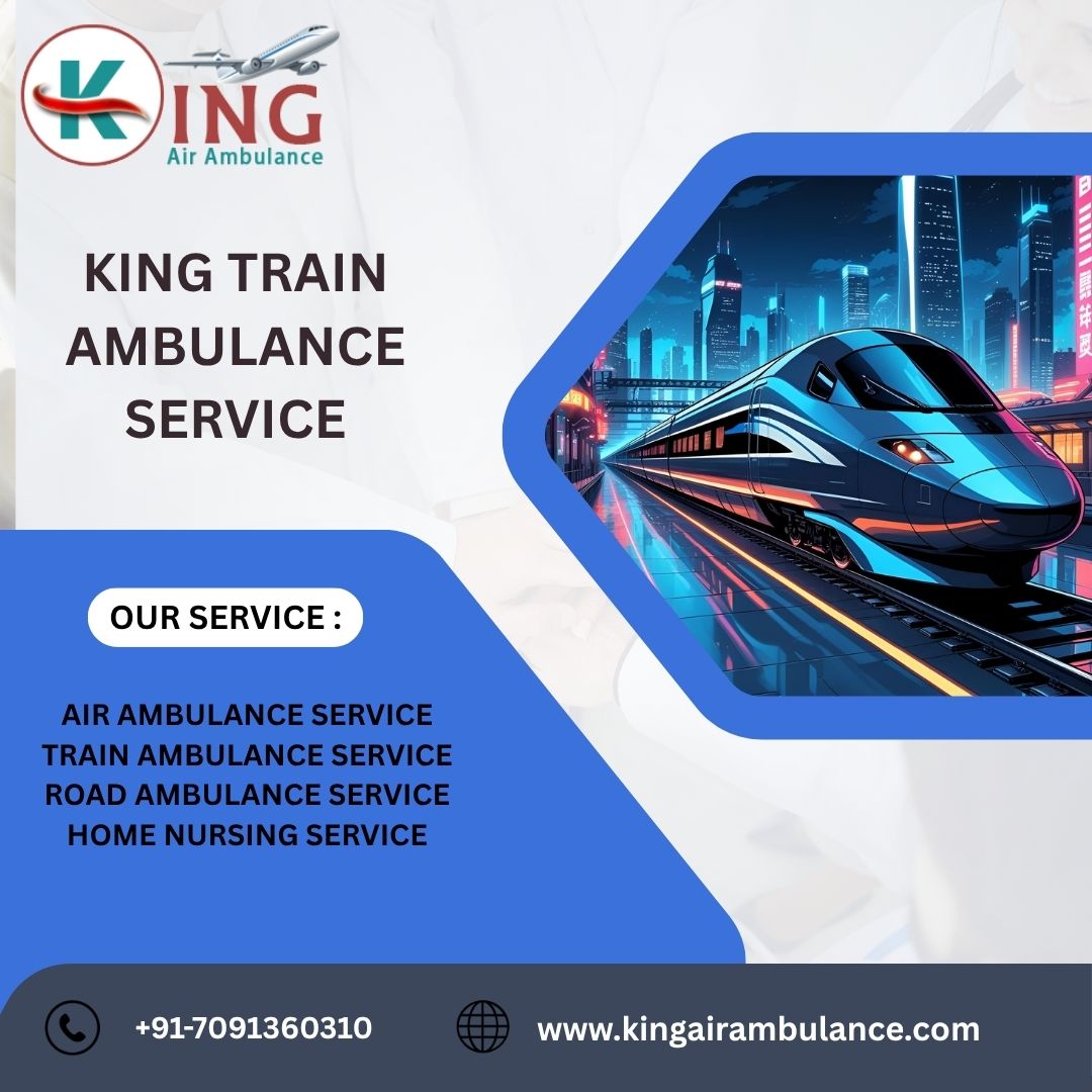 Choose King Train Ambulance Service in Jamshedpur for secure and efficient Patient Transfer