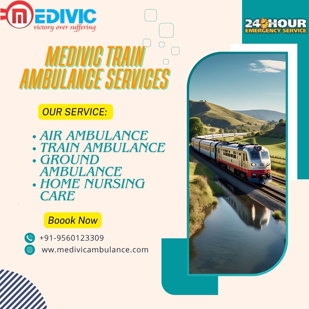 Medivic offers Trustworthy train Ambulances for Patients in All Locations in Guwahati