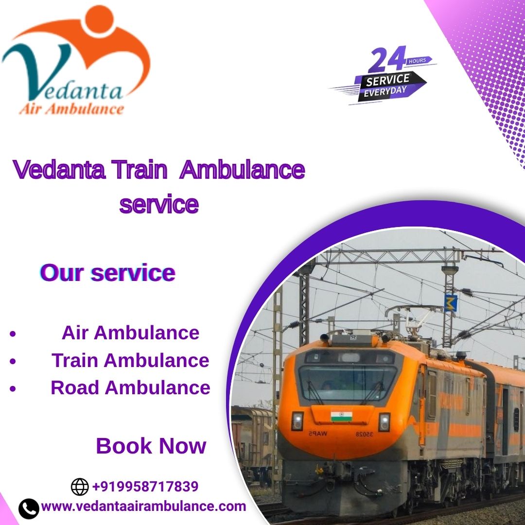 Vedanta Train Ambulance Services in Hyderabad provides Rapid Medical Transportation