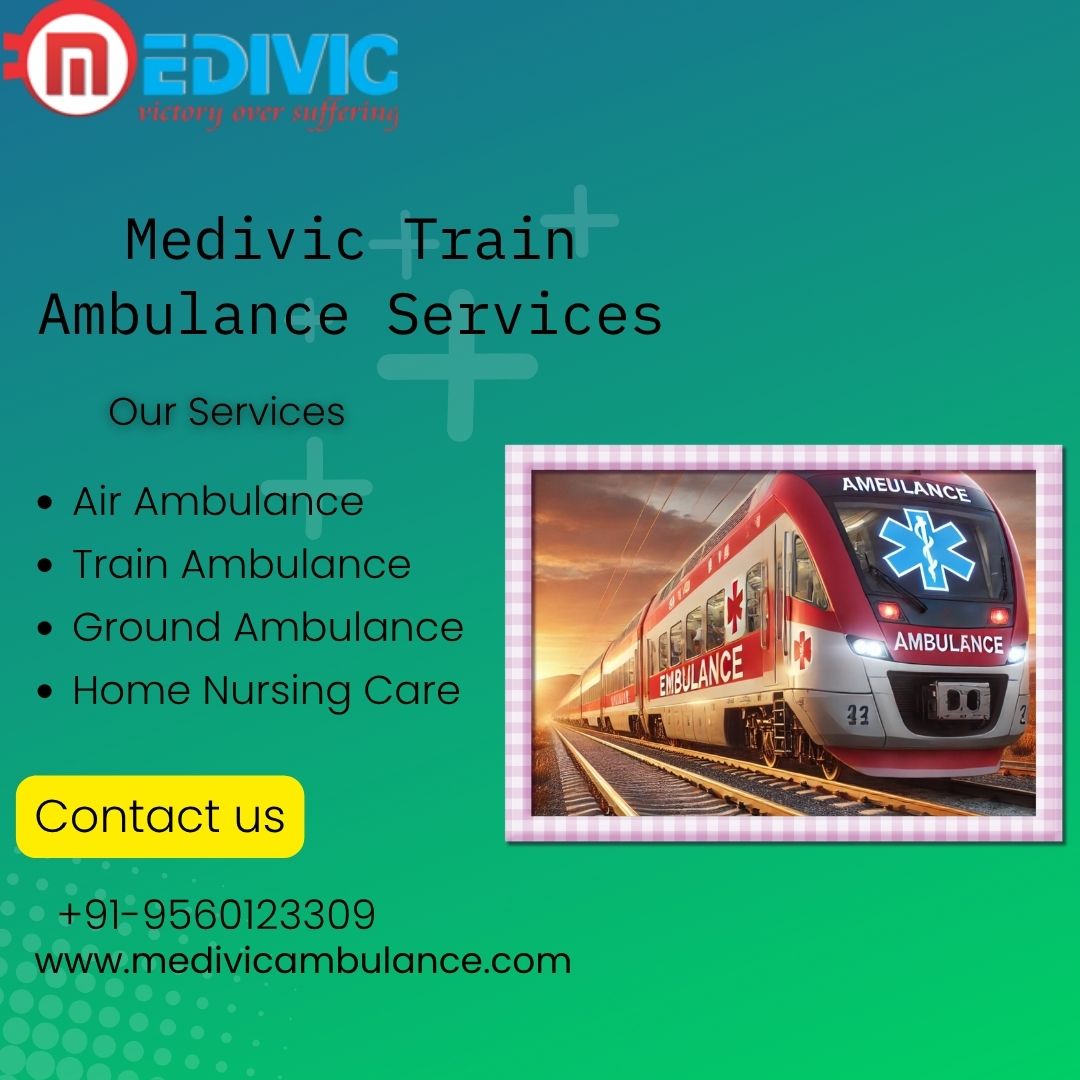 Medivic Has Arrived to Provide Orderly Transit in Patna in a Train Ambulance