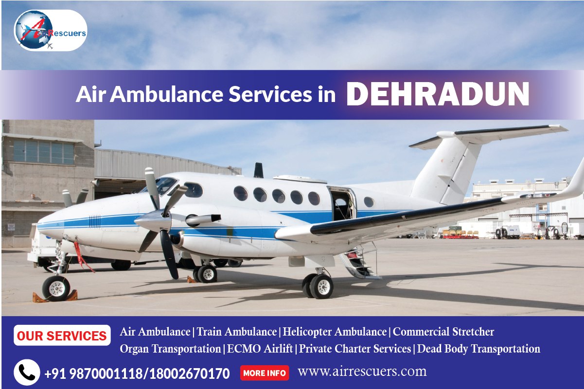 Air Ambulance Services in Dehradun.