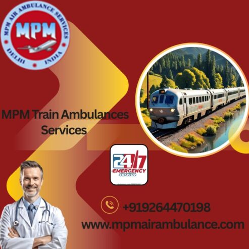 MPM is Available When Time is Limited in Darbhanga in its Train Ambulance
