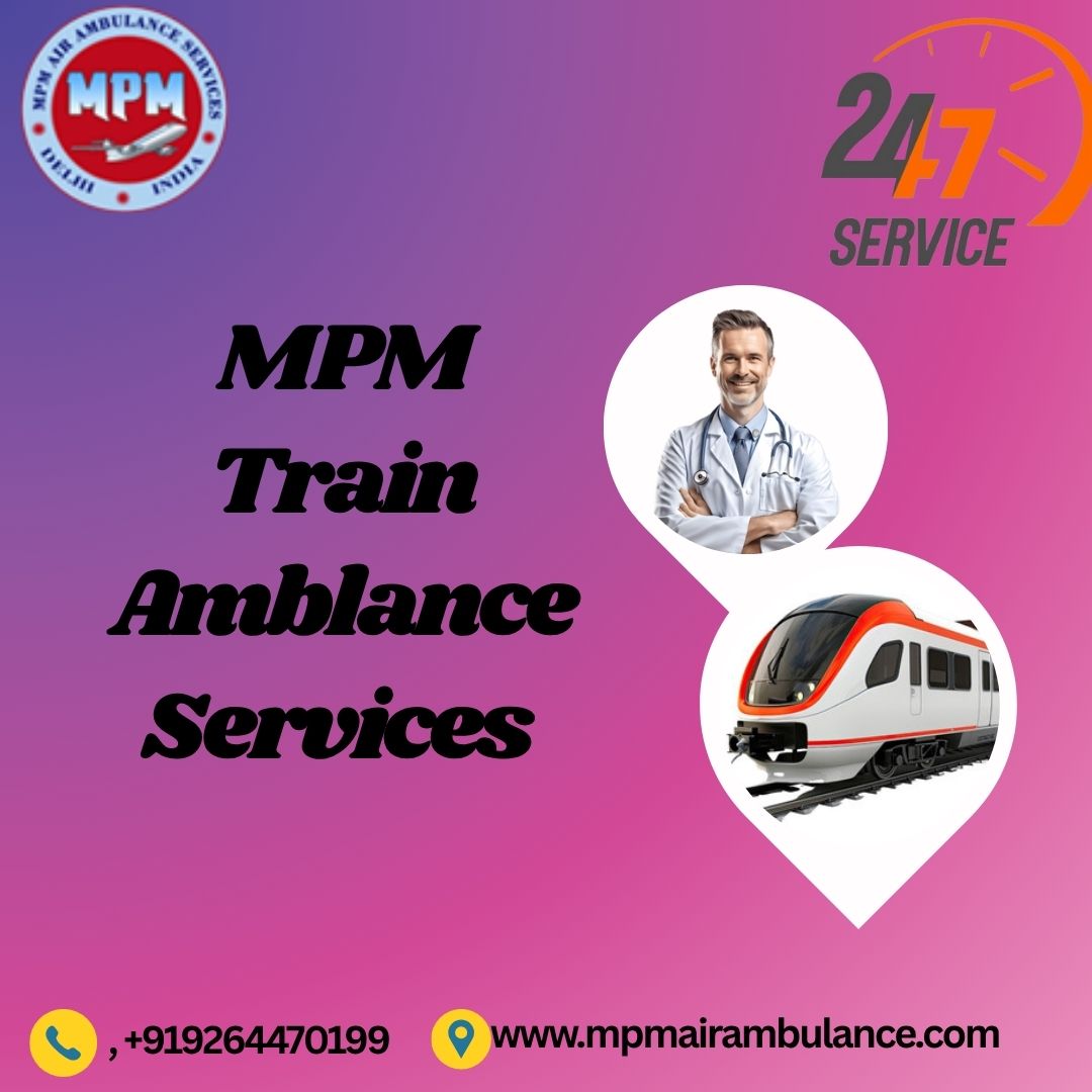 MPM is present and gets the job done with its train ambulance in Darbhanga