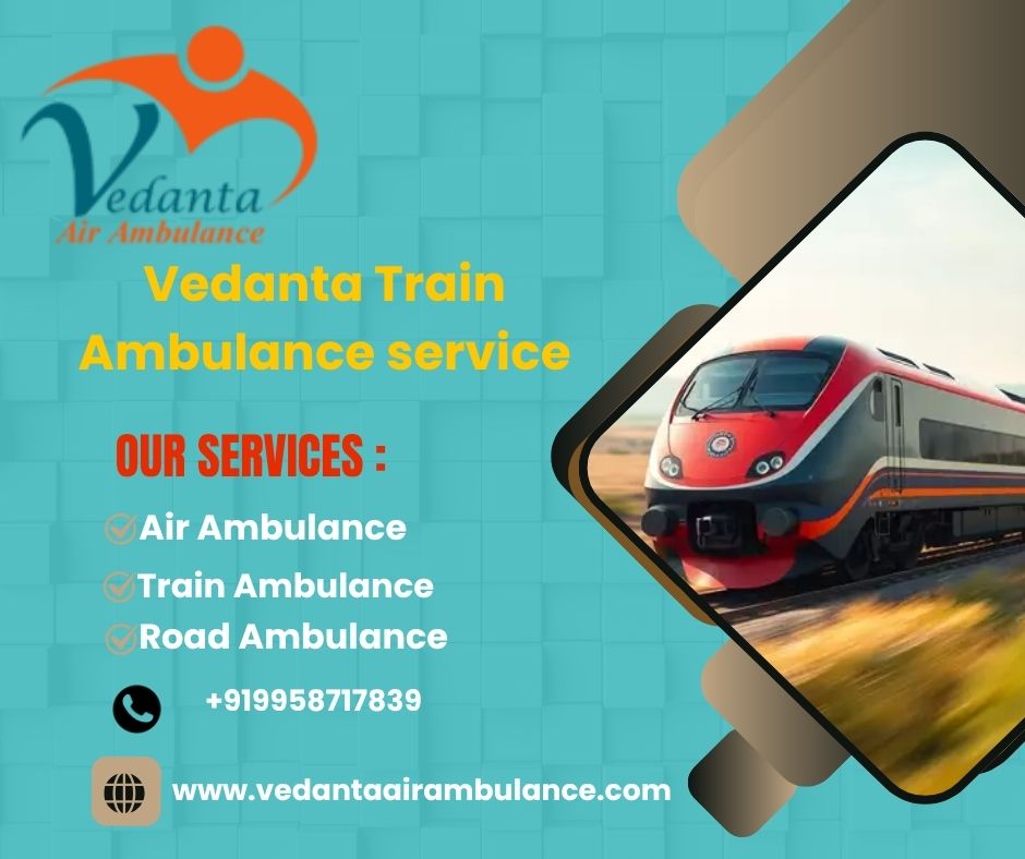 Vedanta avoids waiting for repeated inputs in your train ambulance in Siliguri