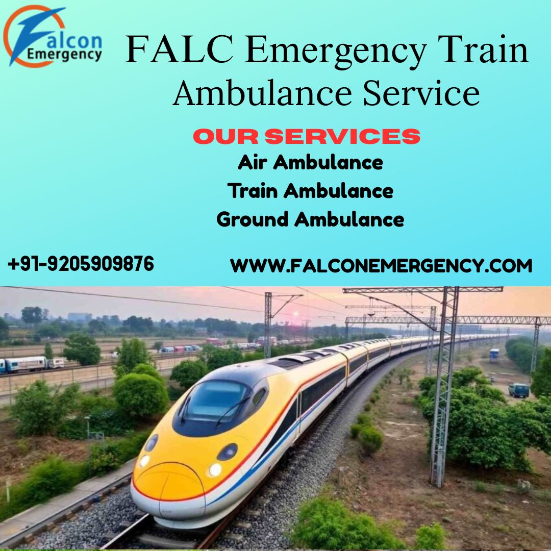 FALC Emergency responsibility based on Your Needs in Silchar in its Train Ambulance