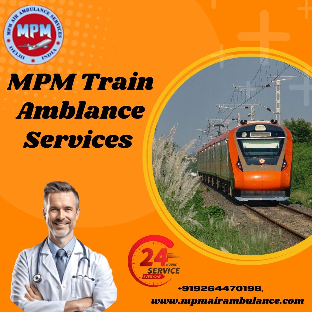 MPM Continuously Managed the Transportation for Patients through its Train Ambulance in Silchar