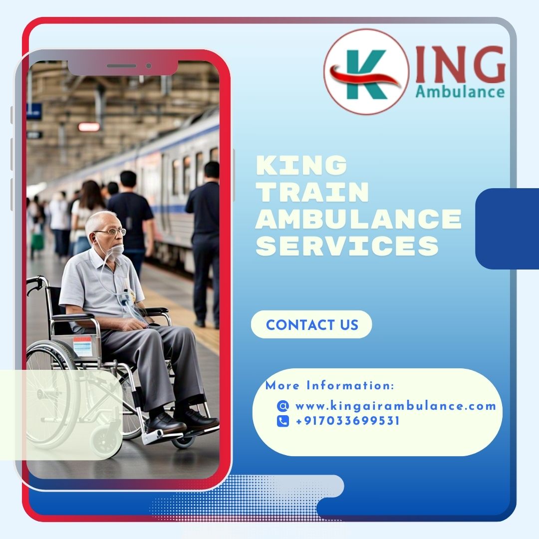King Rail Ambulance in Guwahati Provides Essential Medical Assistance