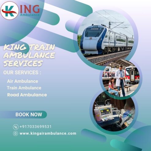 King Train Ambulance in Patna Offers Quick and Organized Transportation for Relocation