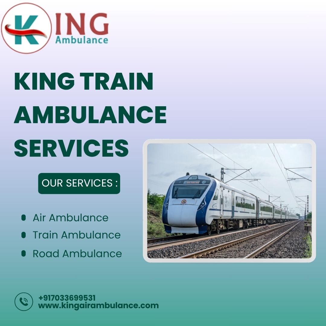 King Train Ambulance in Kolkata Offers Affordable Patient Transport Services