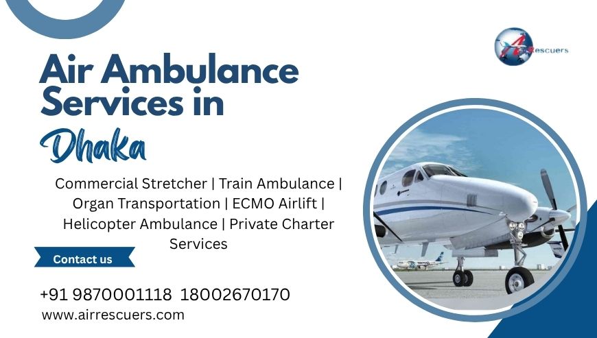 Fast & Reliable Air Ambulance Services in Dhaka