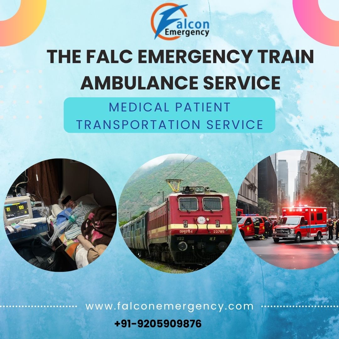 Falc Emergency Teams Support Patients Fully in Ranchi in its Train Ambulance