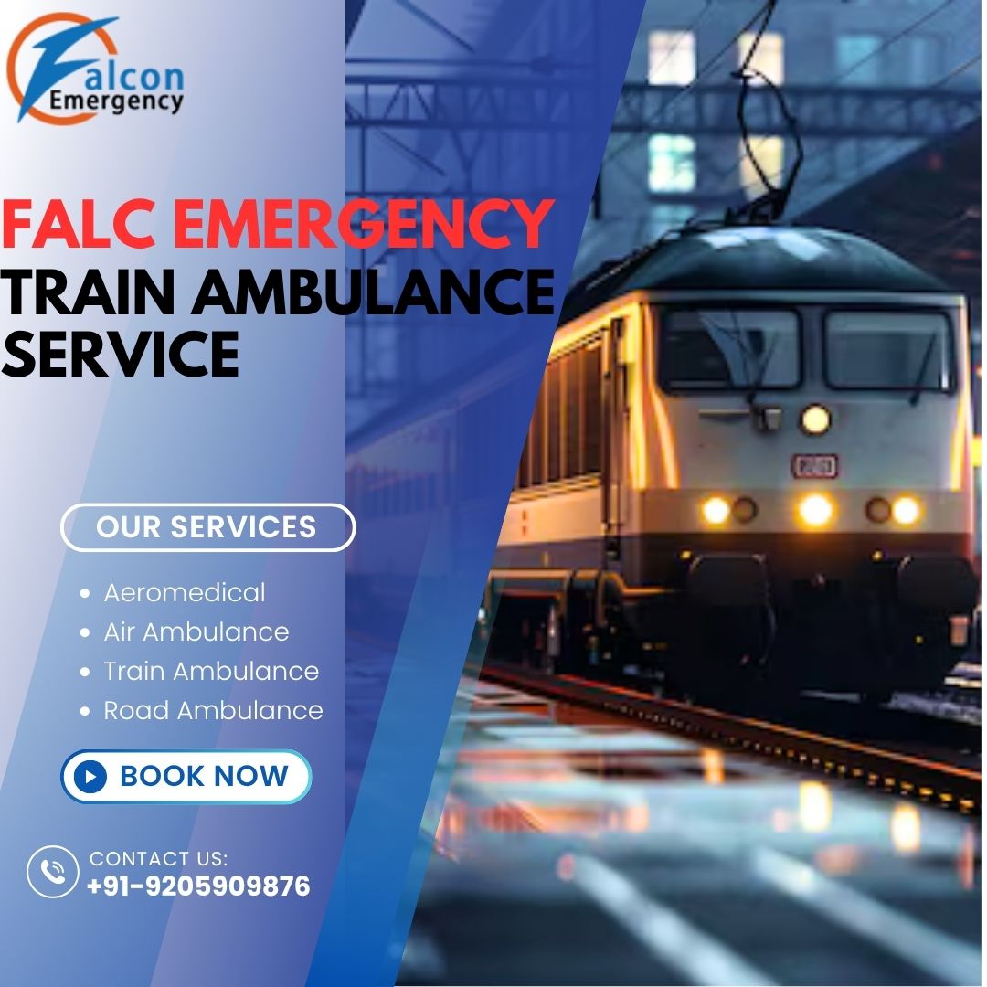 Falc Emergency organises all arrangements according to your schedule with their rail ambulance service in Guwahati