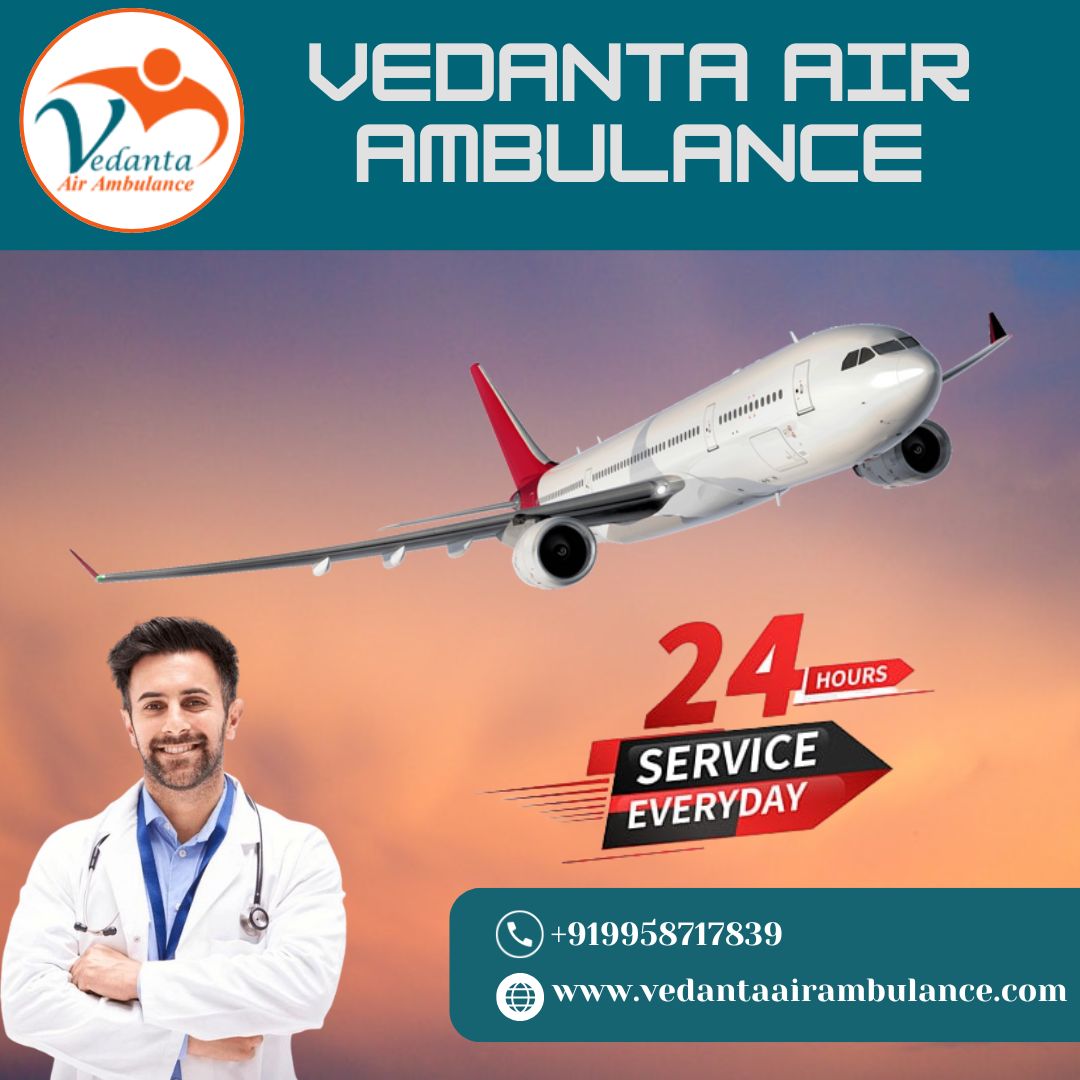 Obtain the Finest Air Ambulance during an Emergency in Kolkata via Vedanta